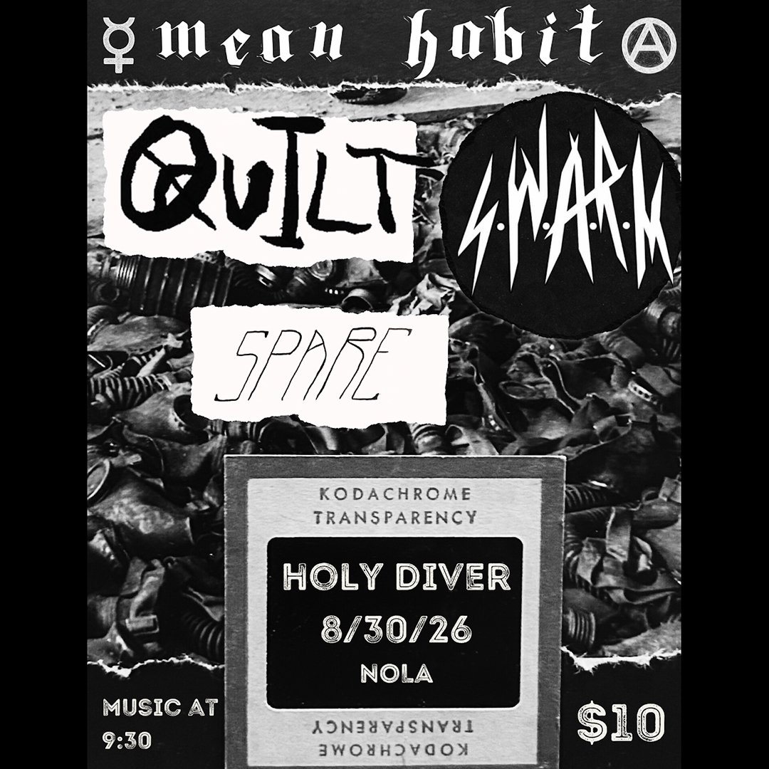 MEAN HABIT / S.W.A.R.M. / SPARE / QUILT