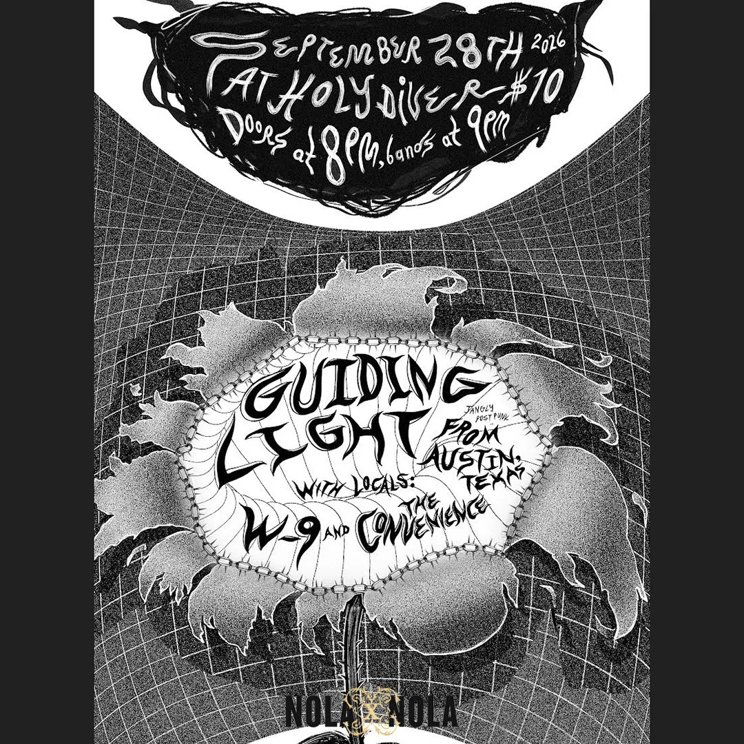 NOLAxNOLA26 PRESENTS: GUIDING LIGHT, W-9 and THE CONVENIENCE