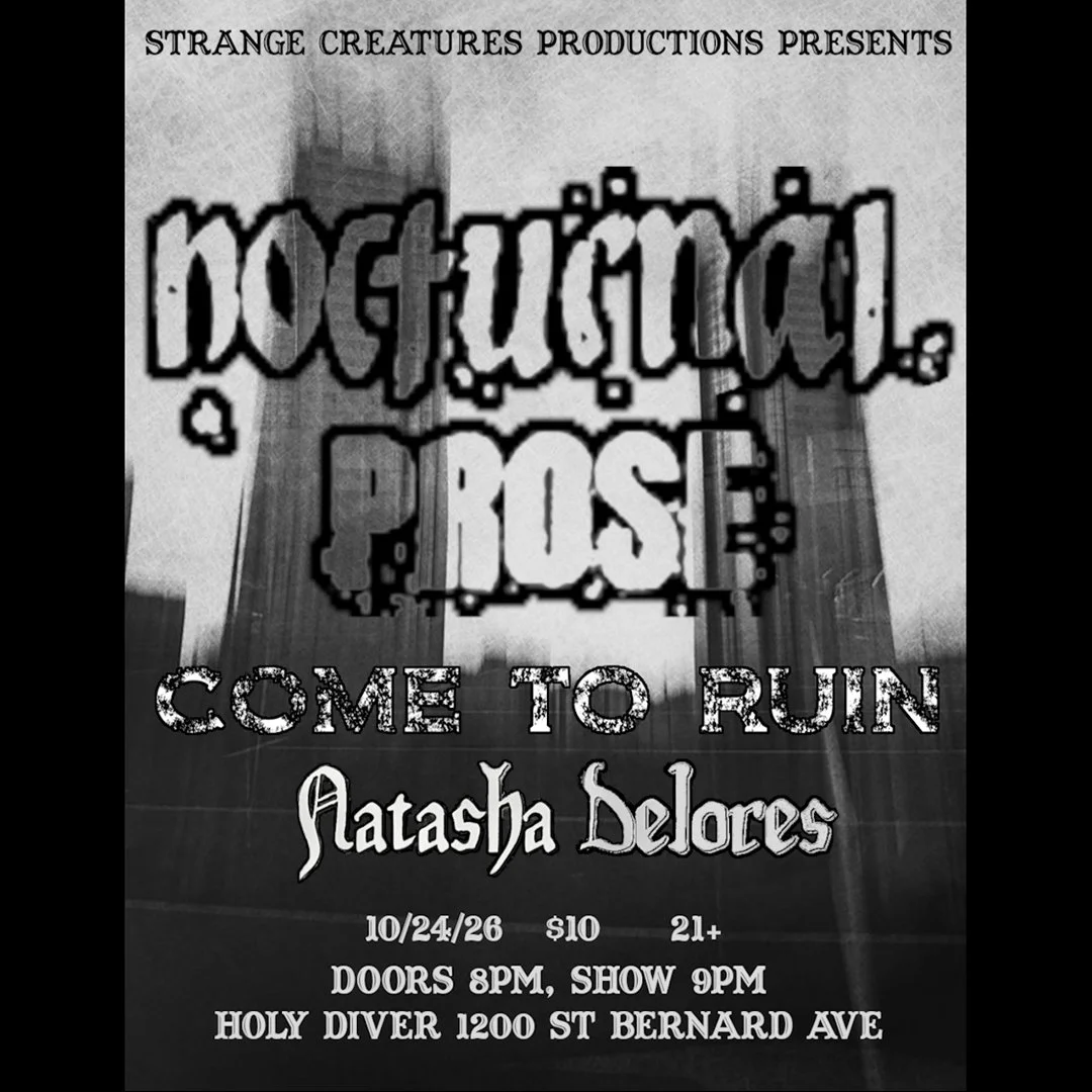 NOCTURNAL PROSE / COME TO RUIN / NATASHA DELORES 
