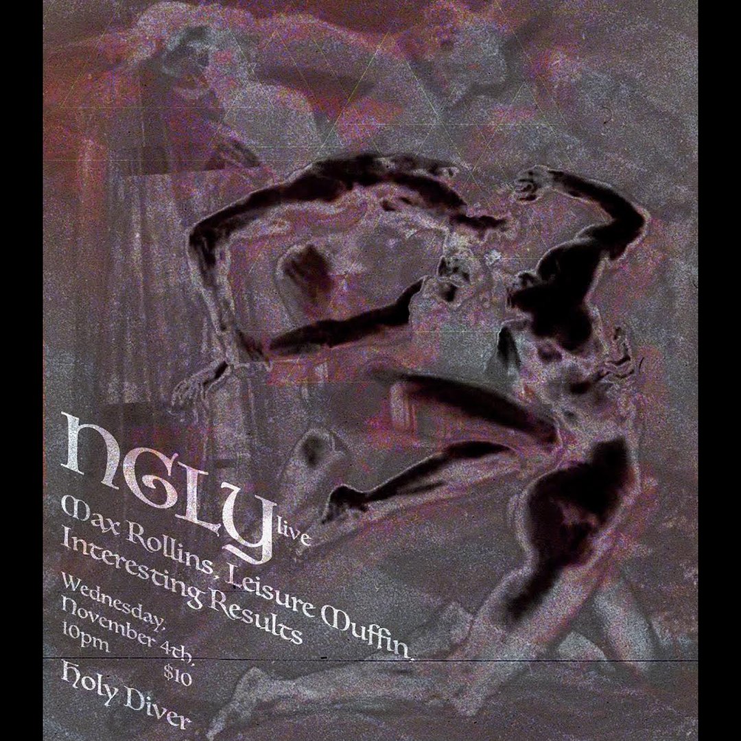 NGLY / MAX ROLLINS / LEISURE MUFFIN / INTERESTING RESULTS