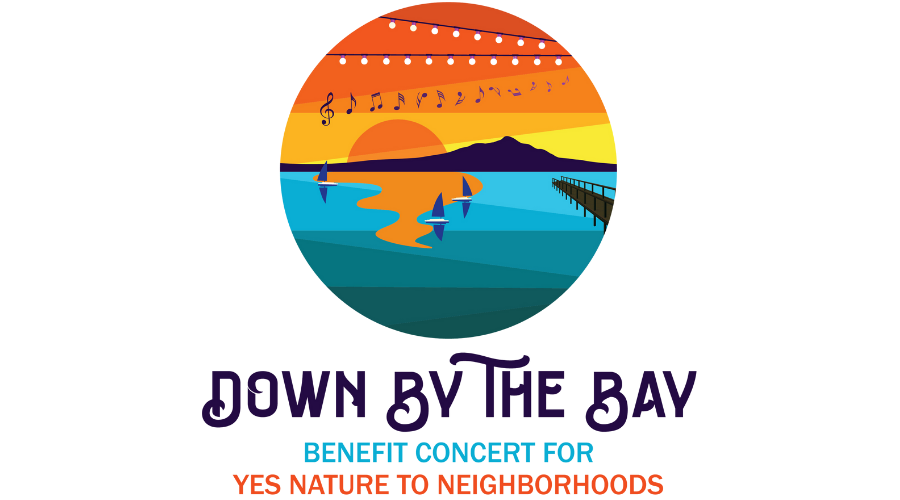 Down By The Bay - Benefit for YES Nature to Neighborhoods