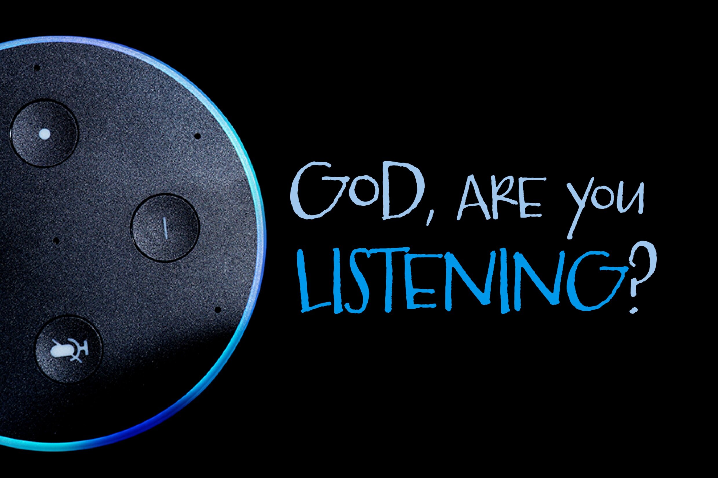 "God Listens! God Listens!"