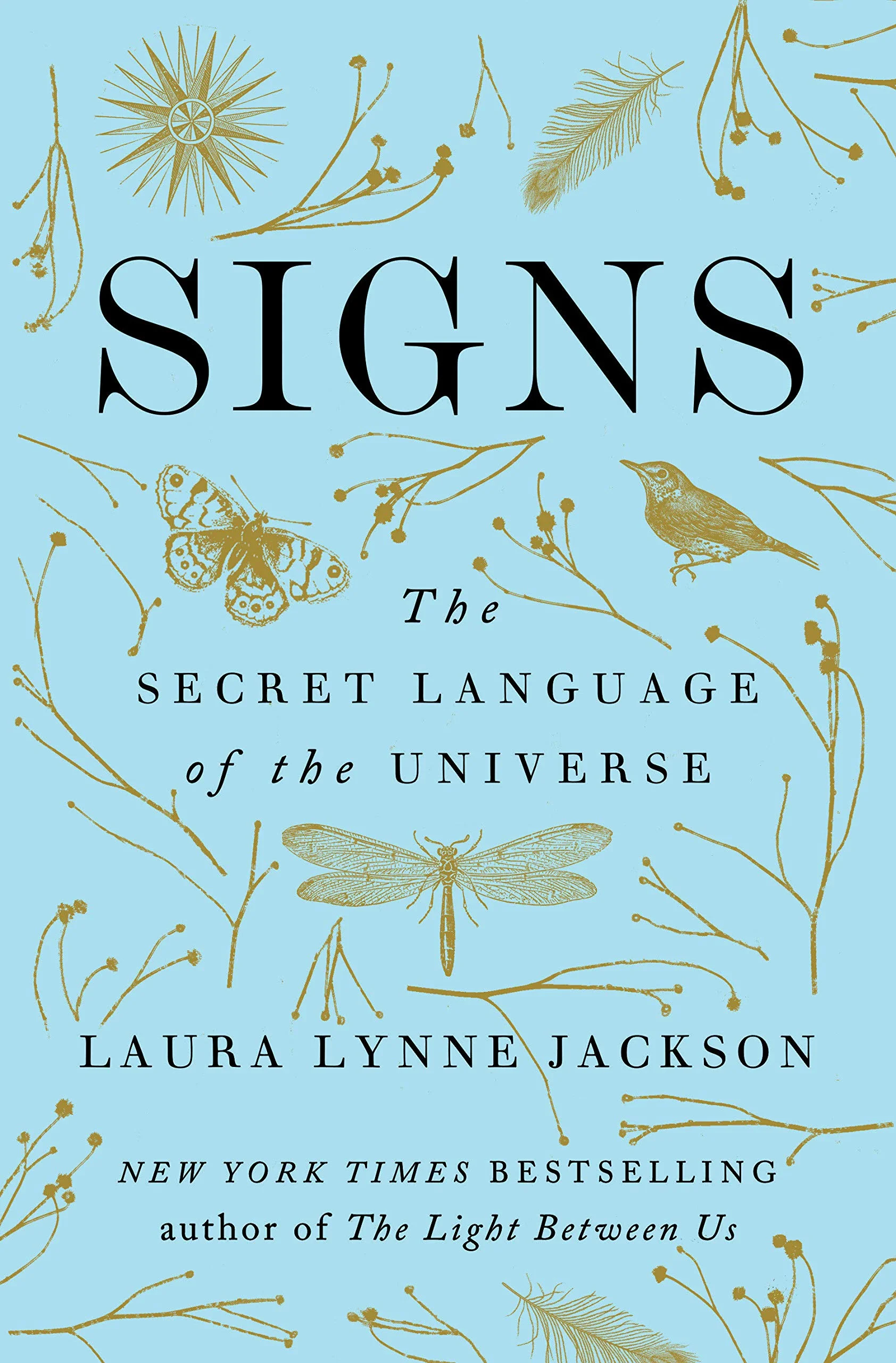 Signs: The Secret Language of the Universe