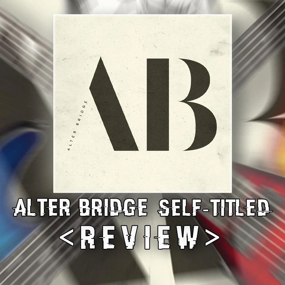 ALTER BRIDGE's "Alter Bridge (2026)" Is ALTER BRIDGE As ALTER BRIDGE Cosplaying ALTER BRIDGE... ALTER BRIDGE