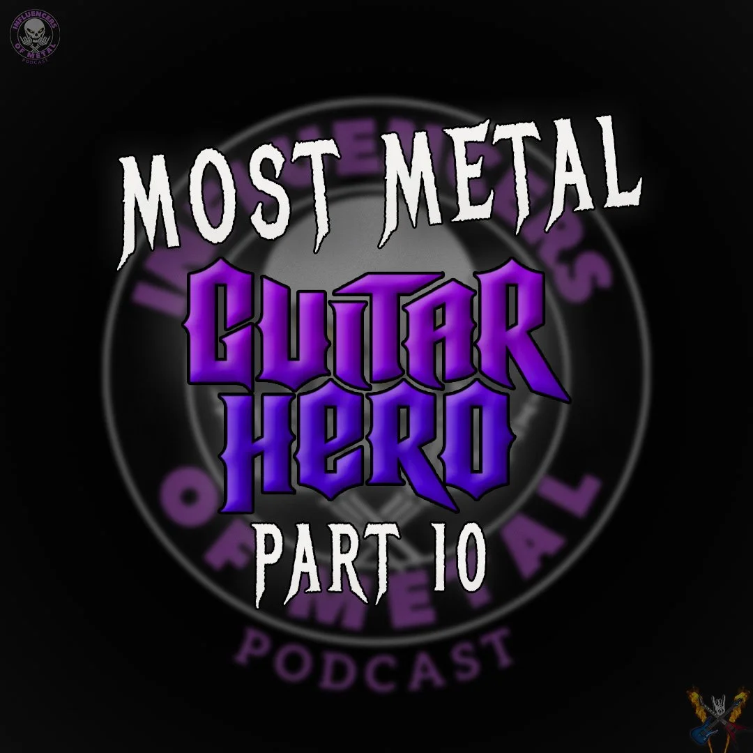 IoMP 168: What Is The Most Metal Guitar Hero Game? Part 10