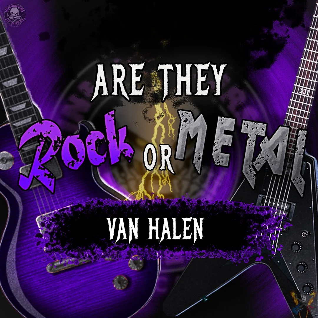 IoMP 169: Van Halen - Are They Rock or Metal?