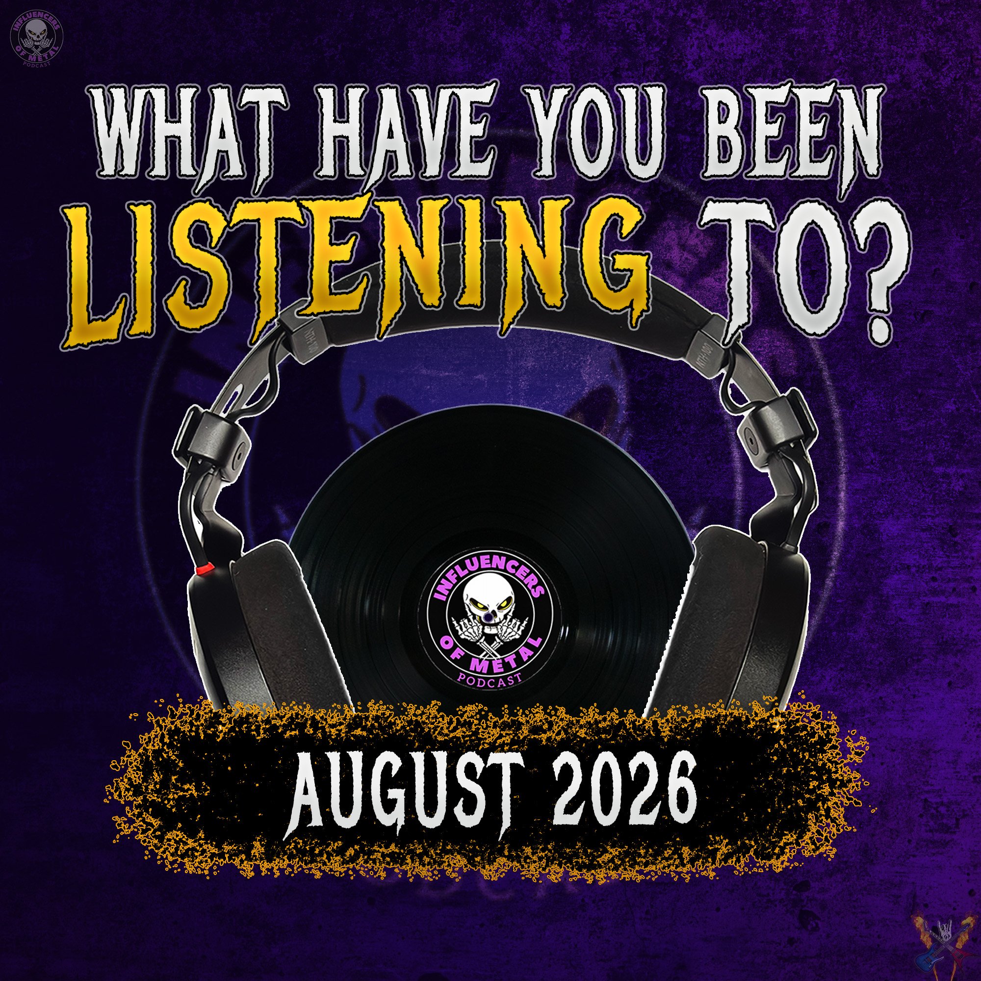 IoMP 174: What Have You Been Listening To? — August 2026