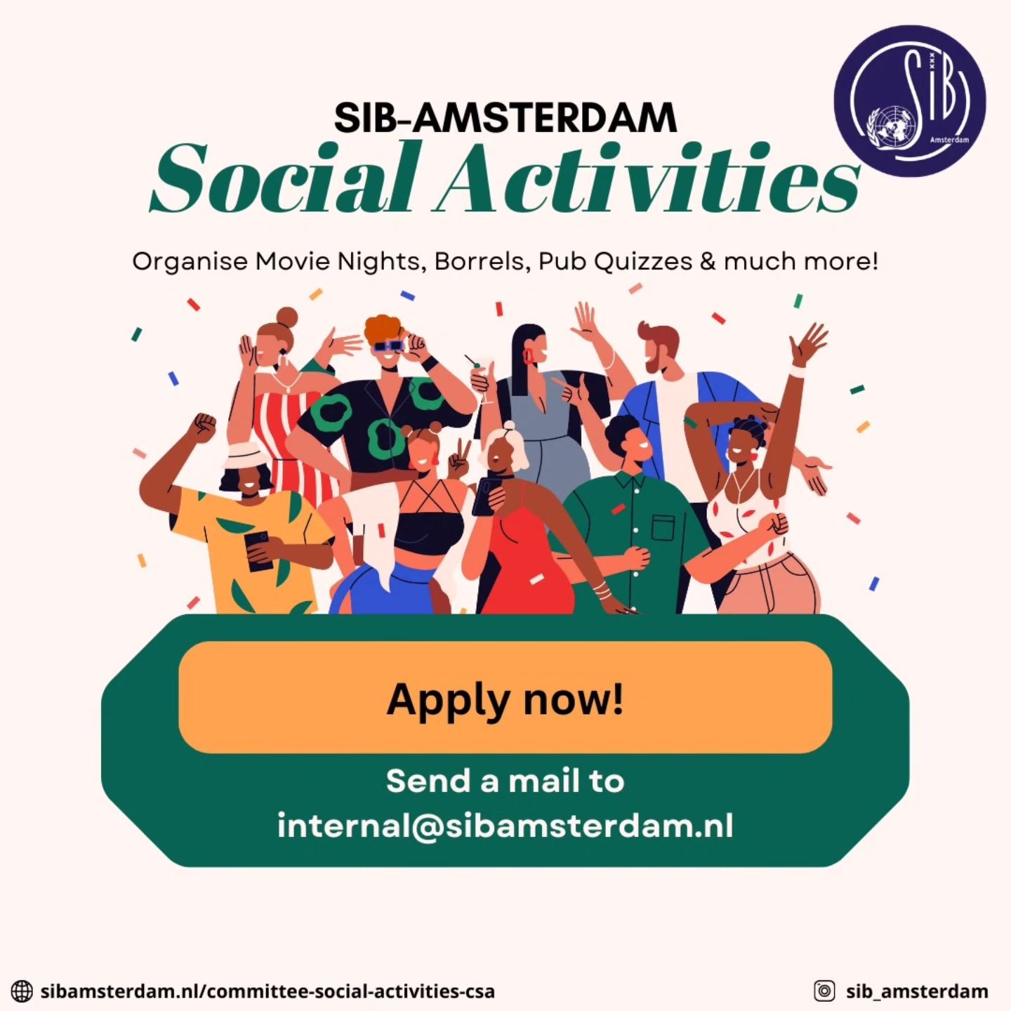 Committee of Social Activities needs a helping hand! Are you motivated, social, or just enjoy organizing things? Then this is the place for you! Send an email to internal@sibamsterdam to indicate your interest, and you&rsquo;re all set! Be part of th