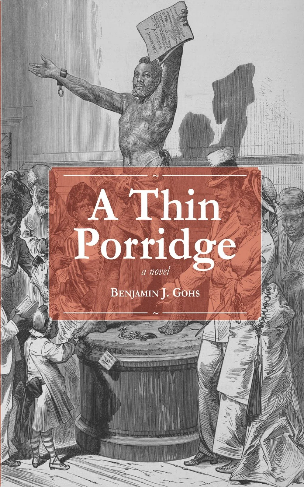 A Thin Porridge by Benjamin J. Gohs
