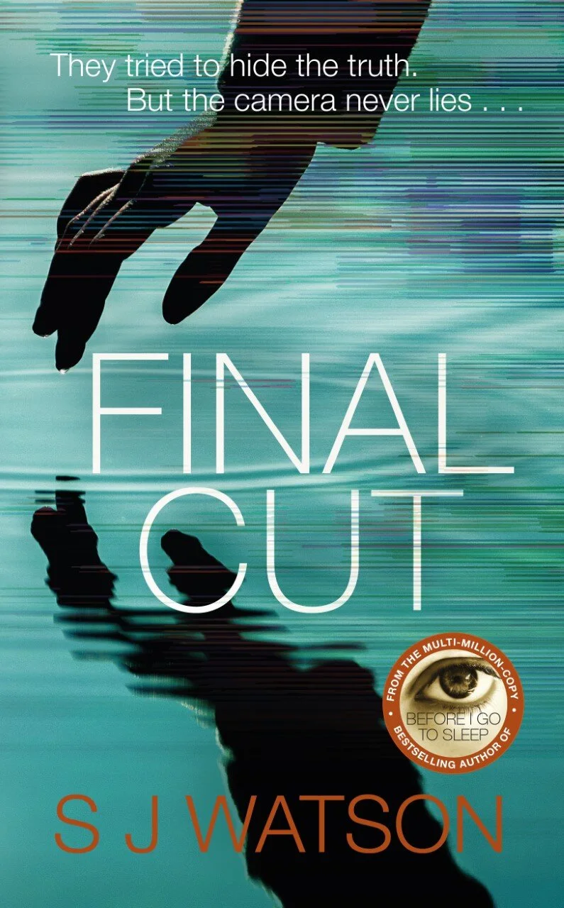 Final Cut by S J Watson