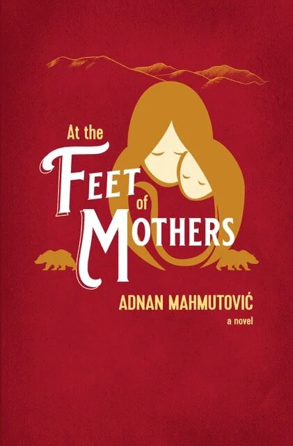 At The Feet Of Mothers by Adnan Mahmutovic