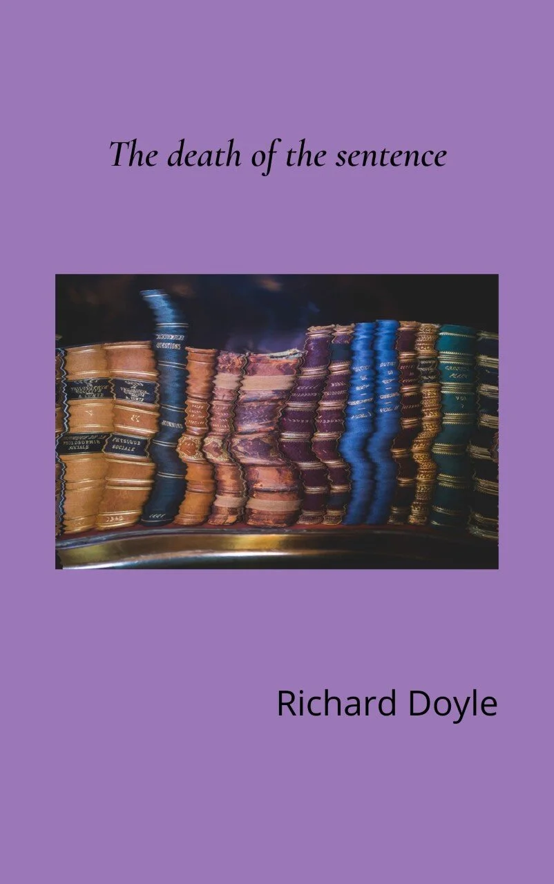 The Death of the Sentence by Richard Doyle