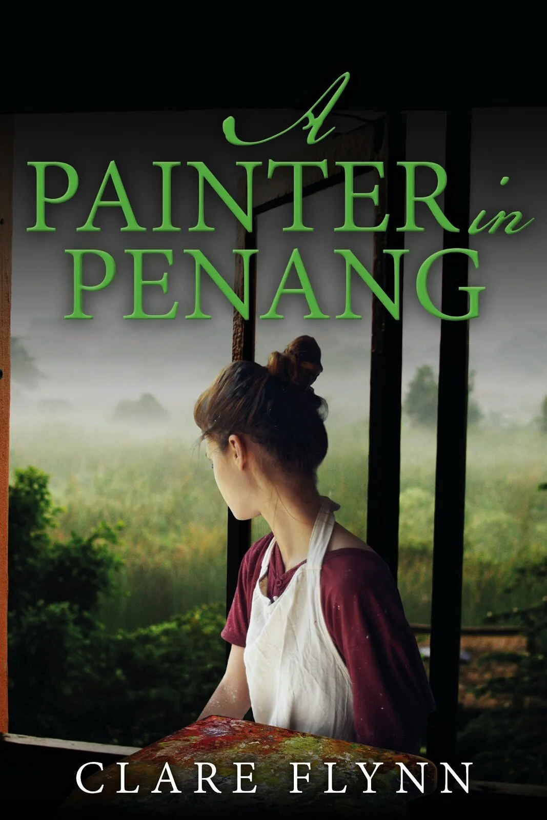A Painter in Penang by Clare Flynn