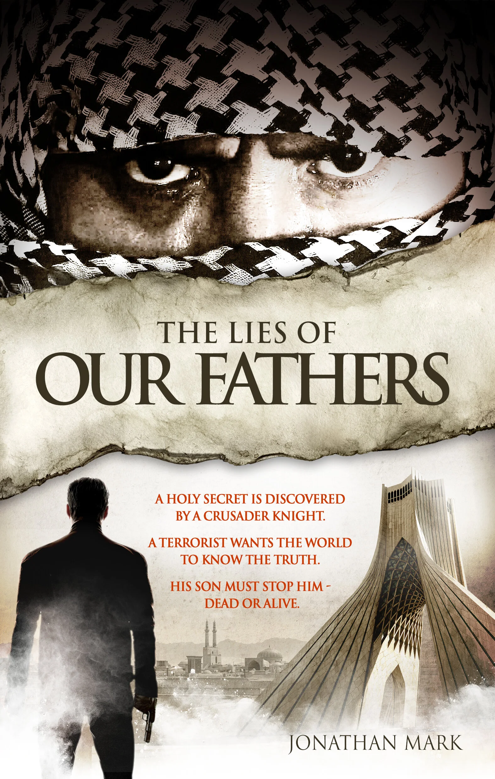 The Lies of Our Fathers by Jonathan Mark