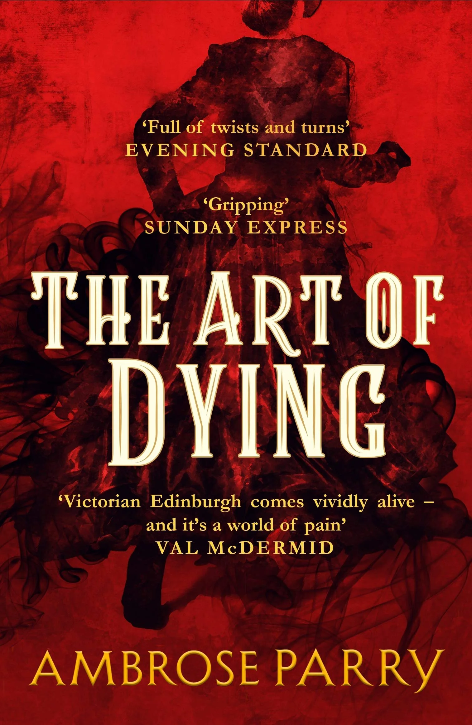The Art of Dying by Ambrose Parry