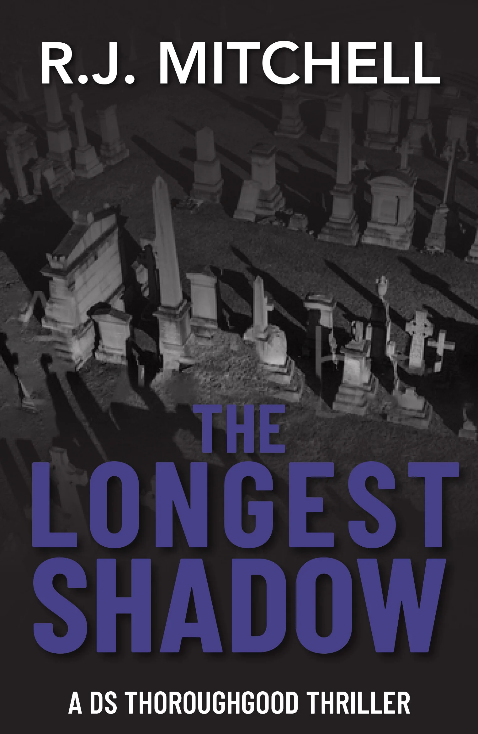 The Longest Shadow by R. J. Mitchell