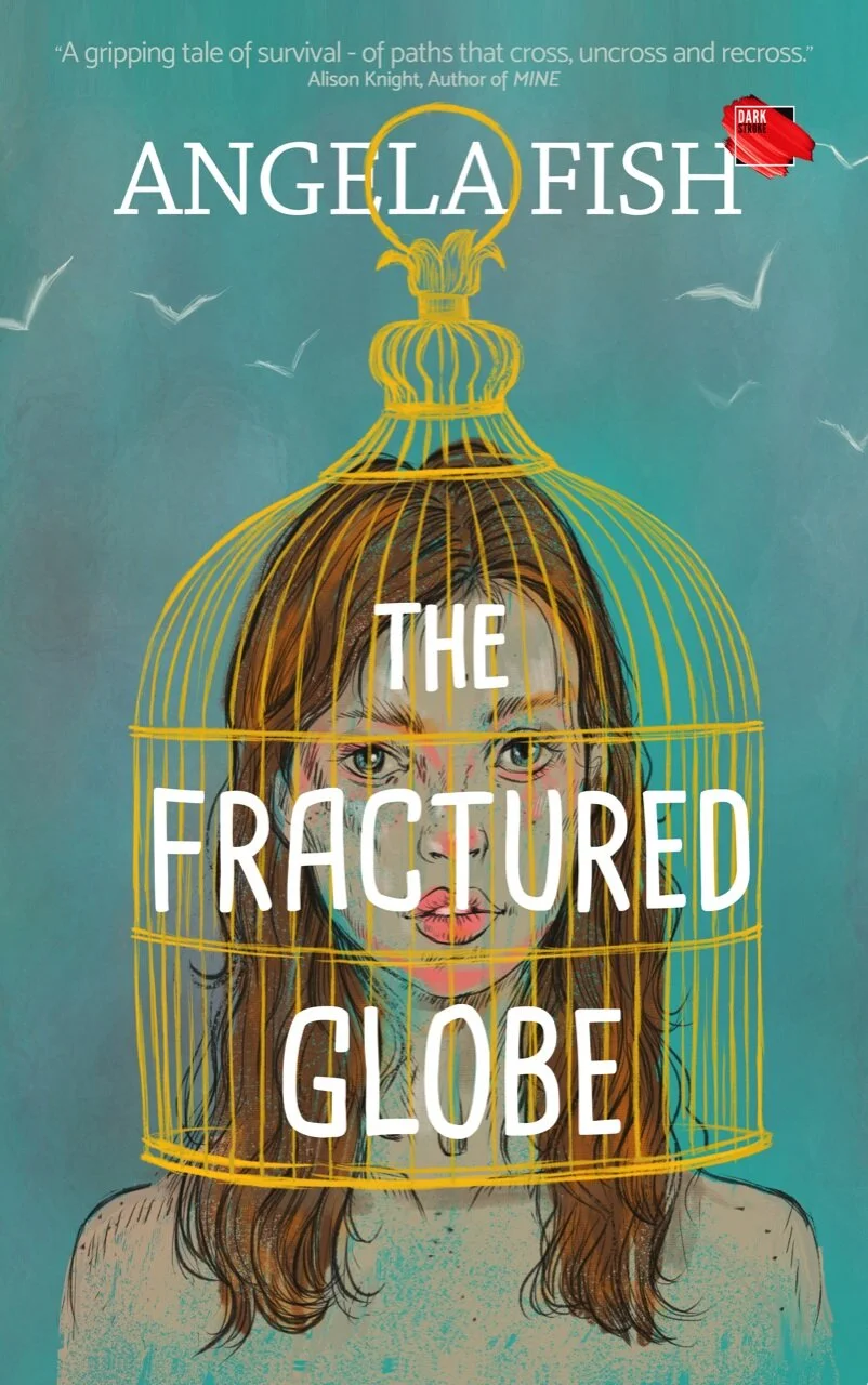 The Fractured Globe by Angela Fish