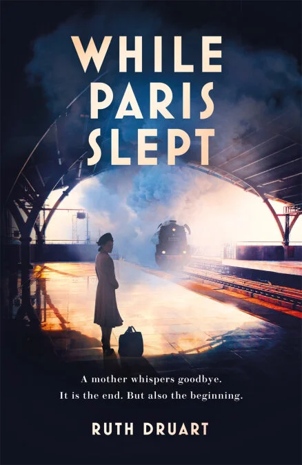 While Paris Slept by Ruth Druart