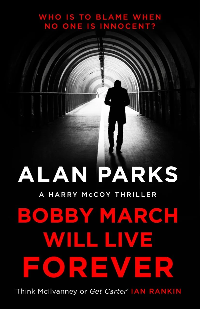 Bobby Marsh Will Live Forever by Alan Parks