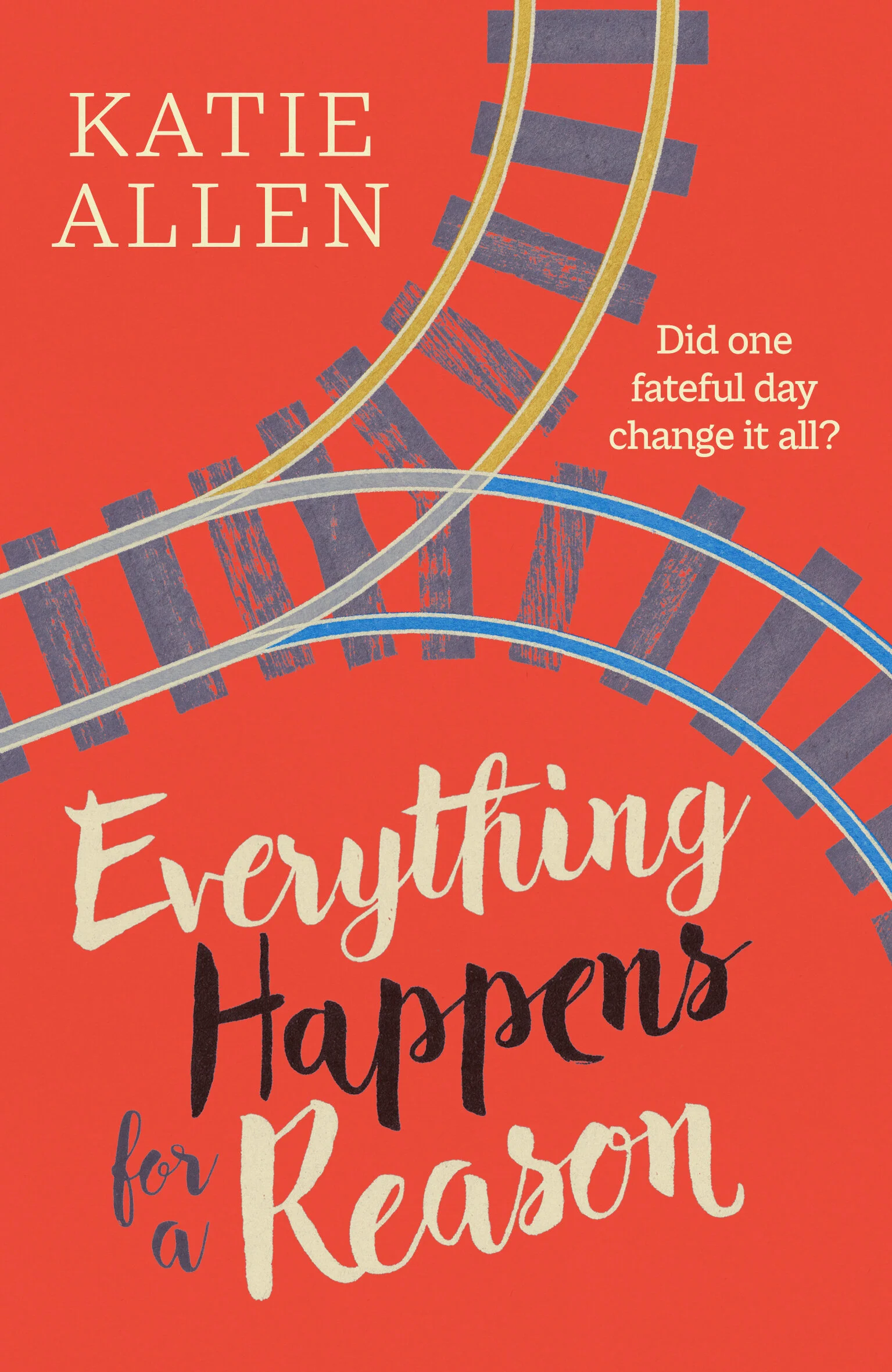 Everything Happens For A Reason by Katie Allen