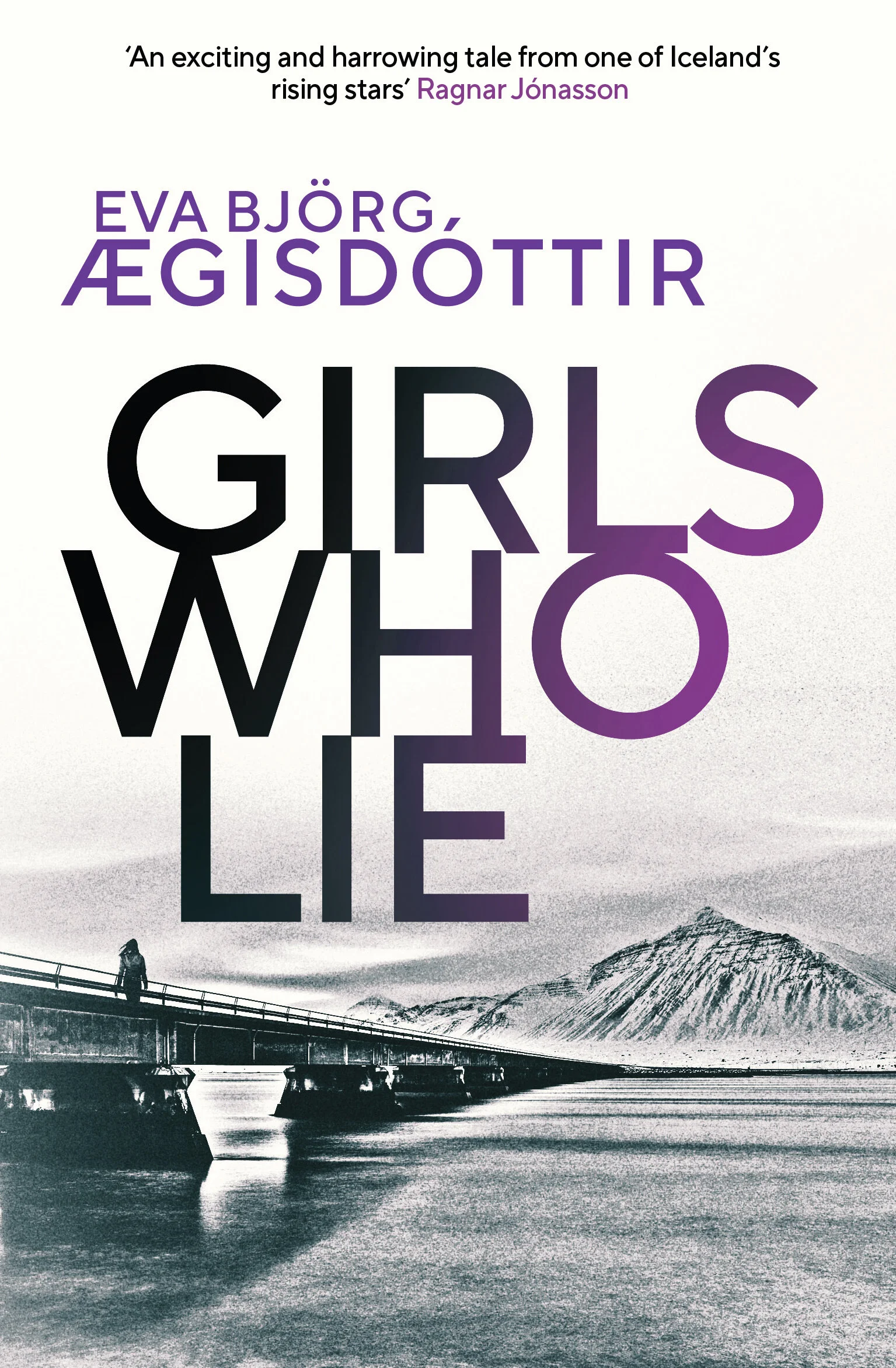 Girls Who Lie by EVA BJÖRG ÆGISDÓTTIR