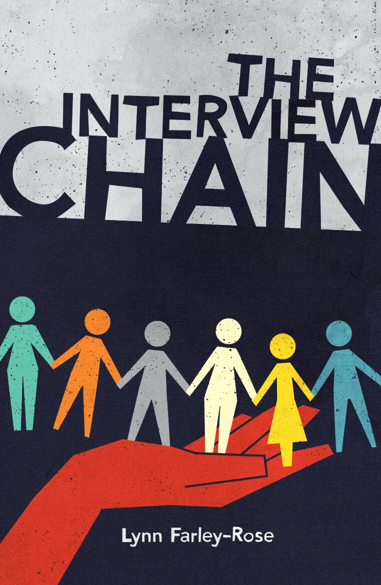 The Interview Chain by Lynn Farley-Rose