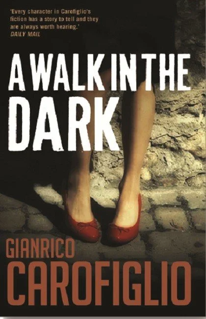 A Walk in the Dark by Gianrico Carofiglio