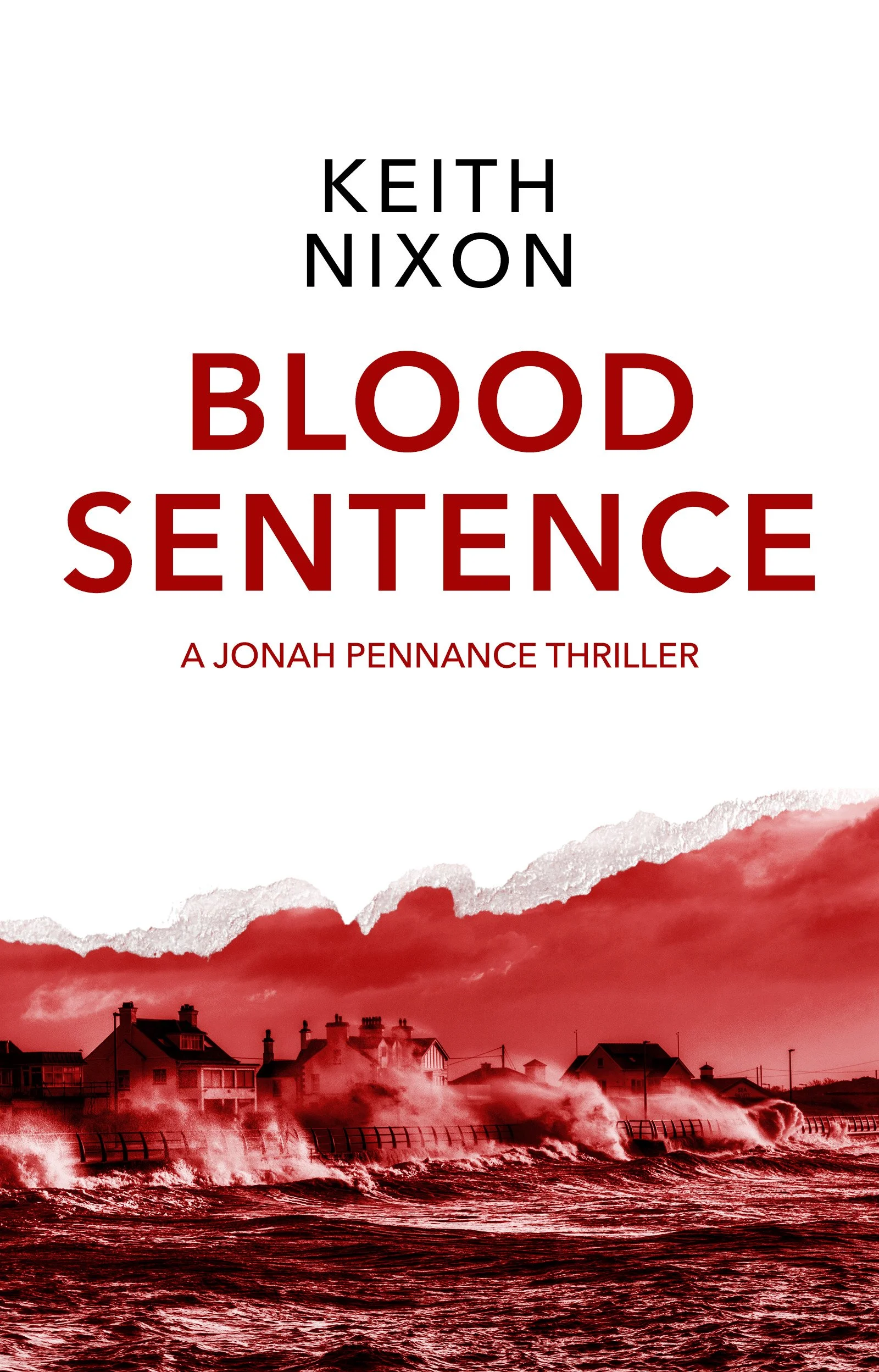 Blood Sentence by Keith Nixon