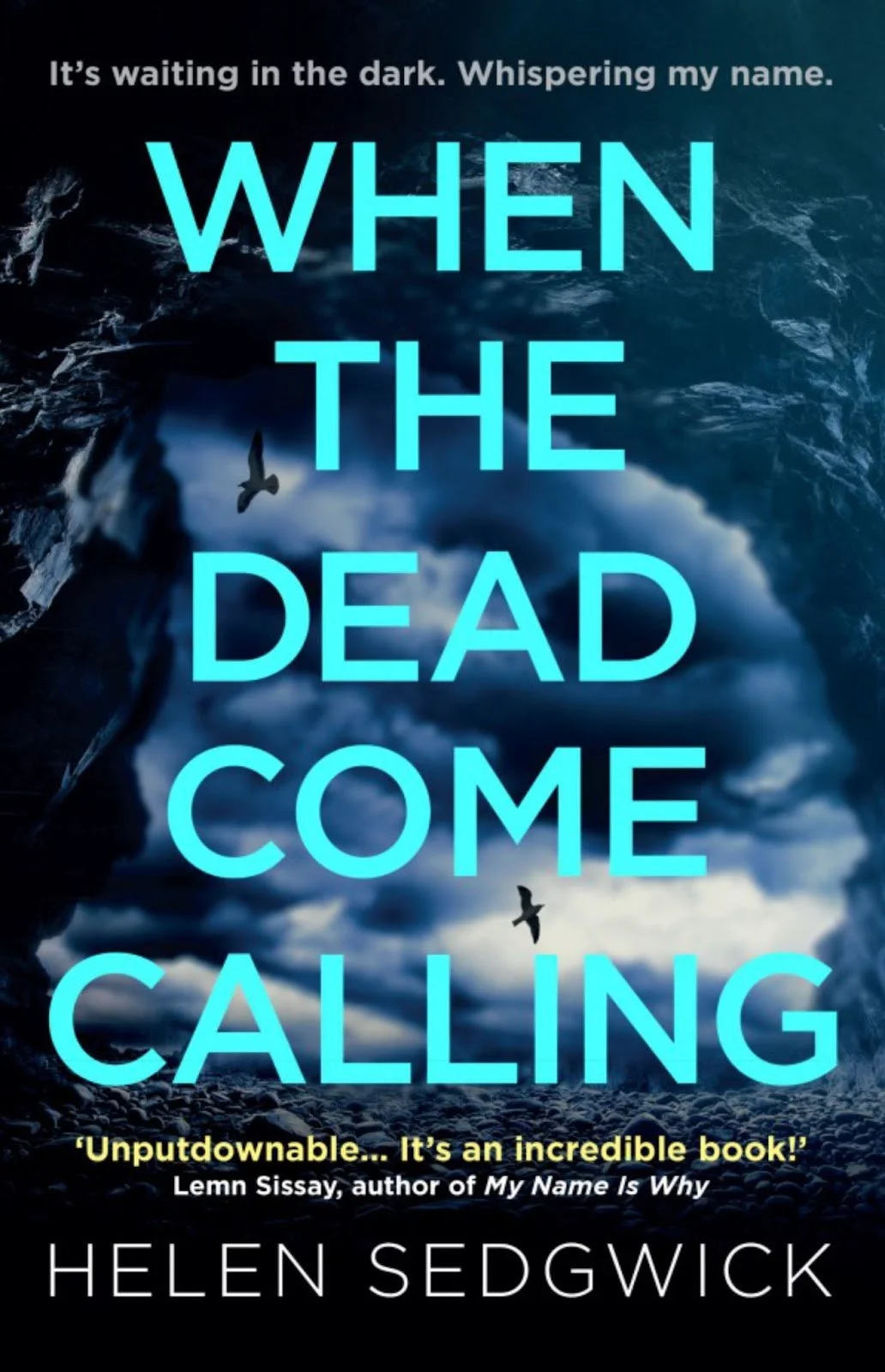 When The Dead Come Calling by Helen Sedgwick