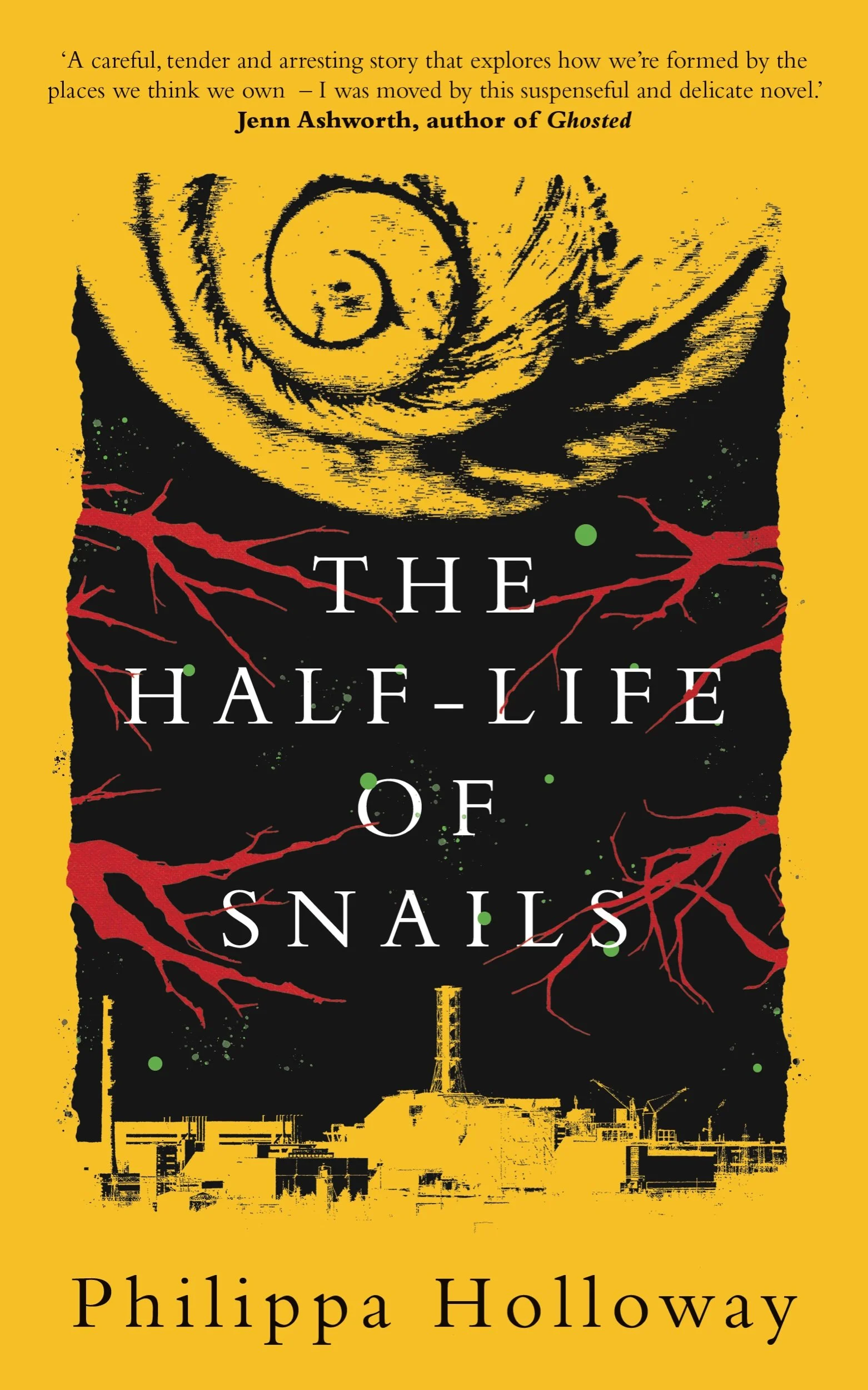 The Half-life Of Snails by Philippa Holloway