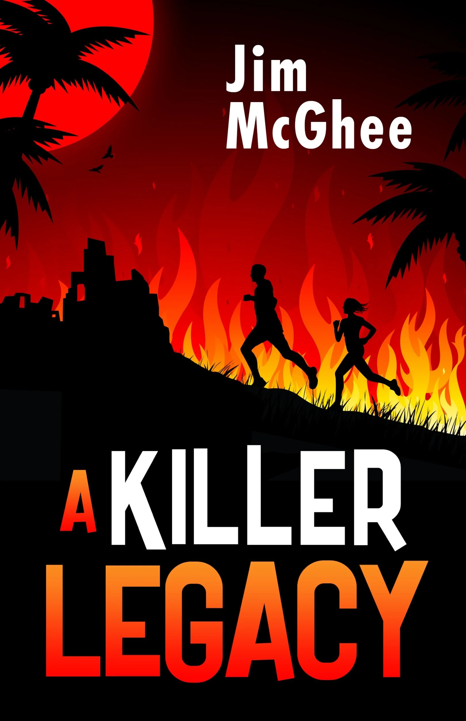 A Killer Legacy by Jim McGhee
