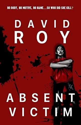 Absent Victim by David Roy