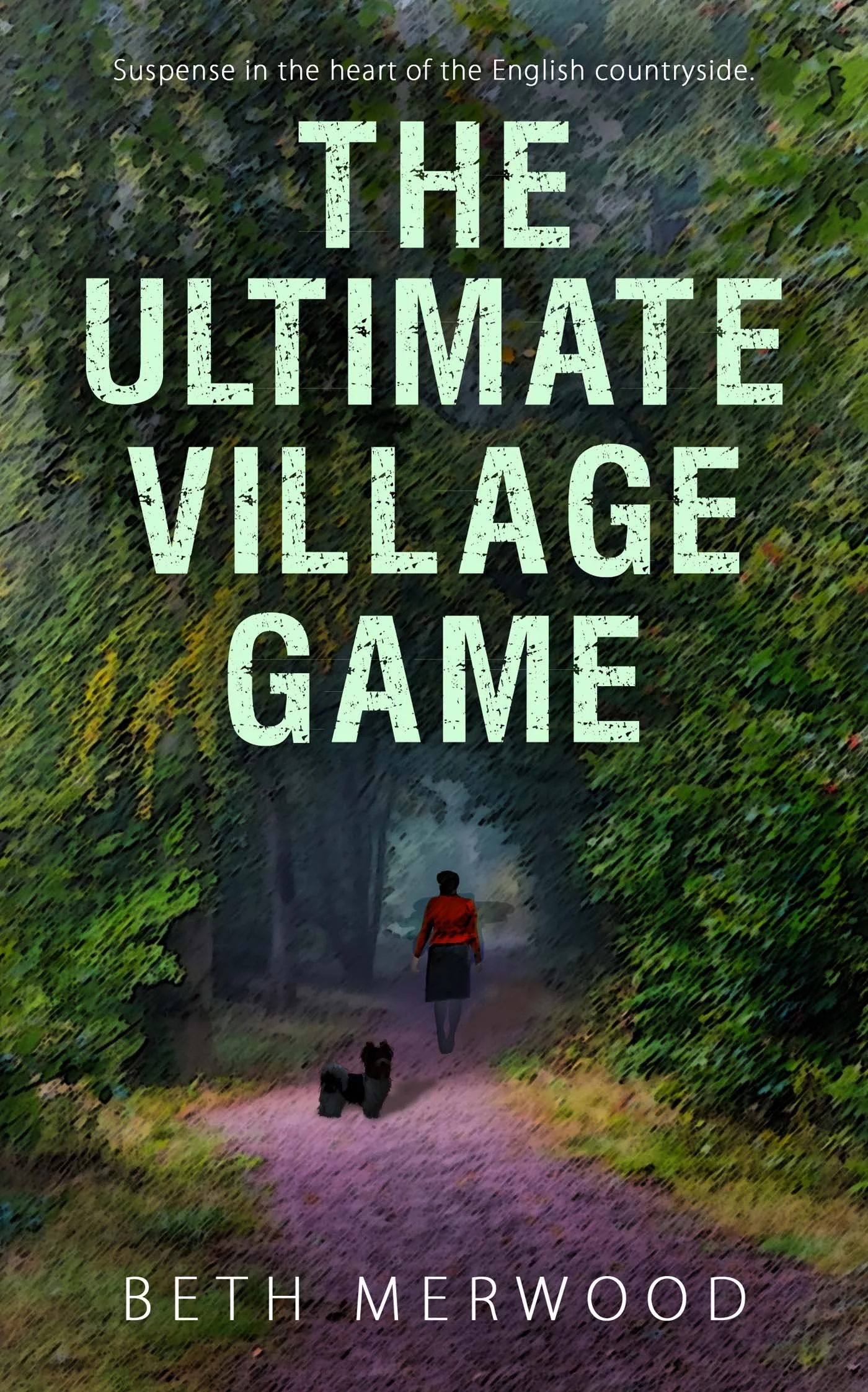 The Ultimate Village Game by Beth Merwood
