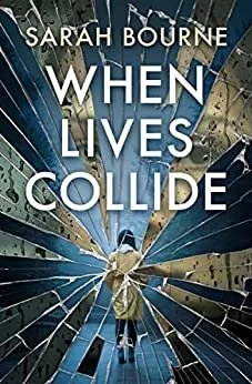 When Lives Collide by Sarah Bourne