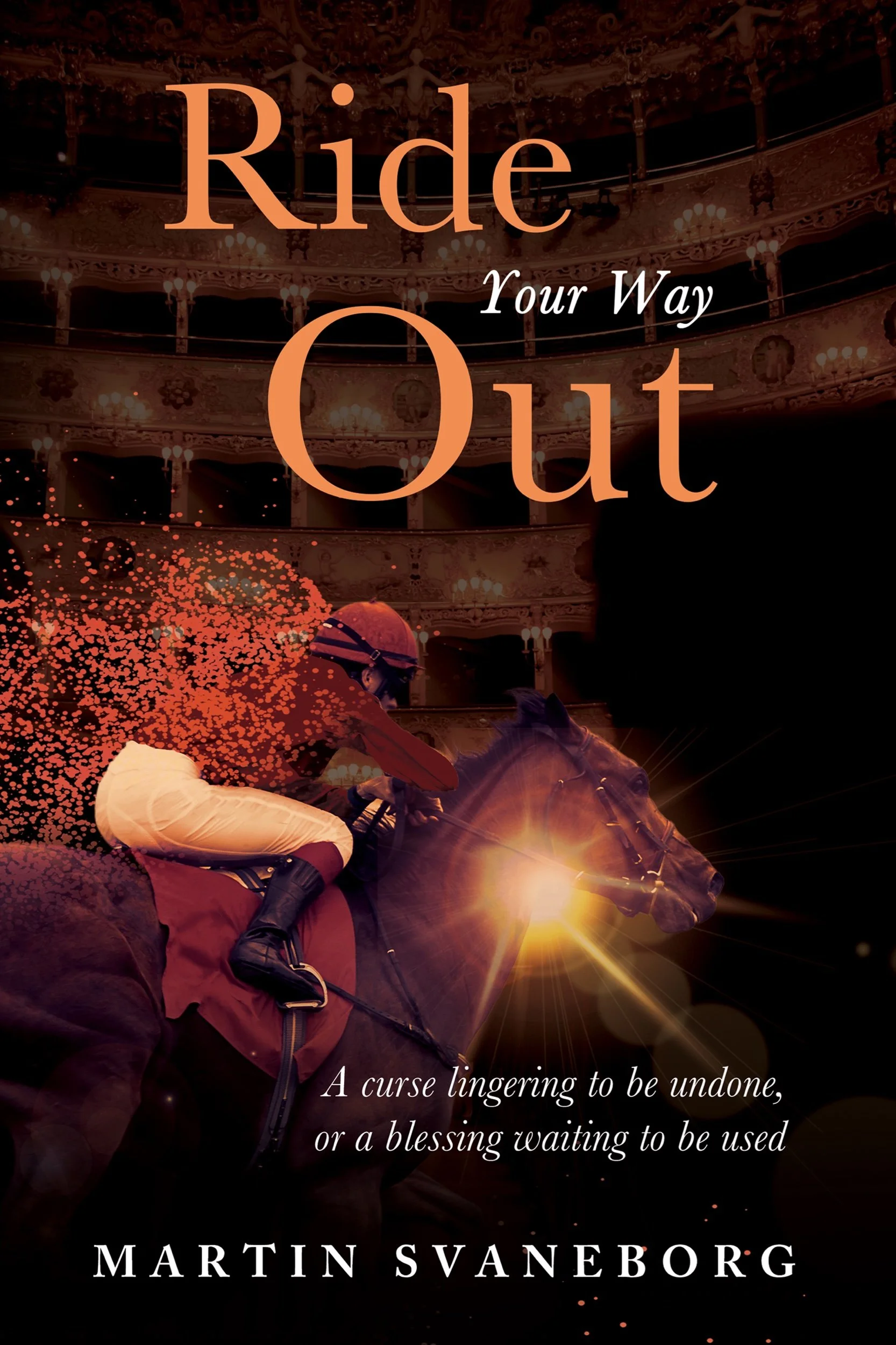 Ride Your Way Out by Martin Svaneborg