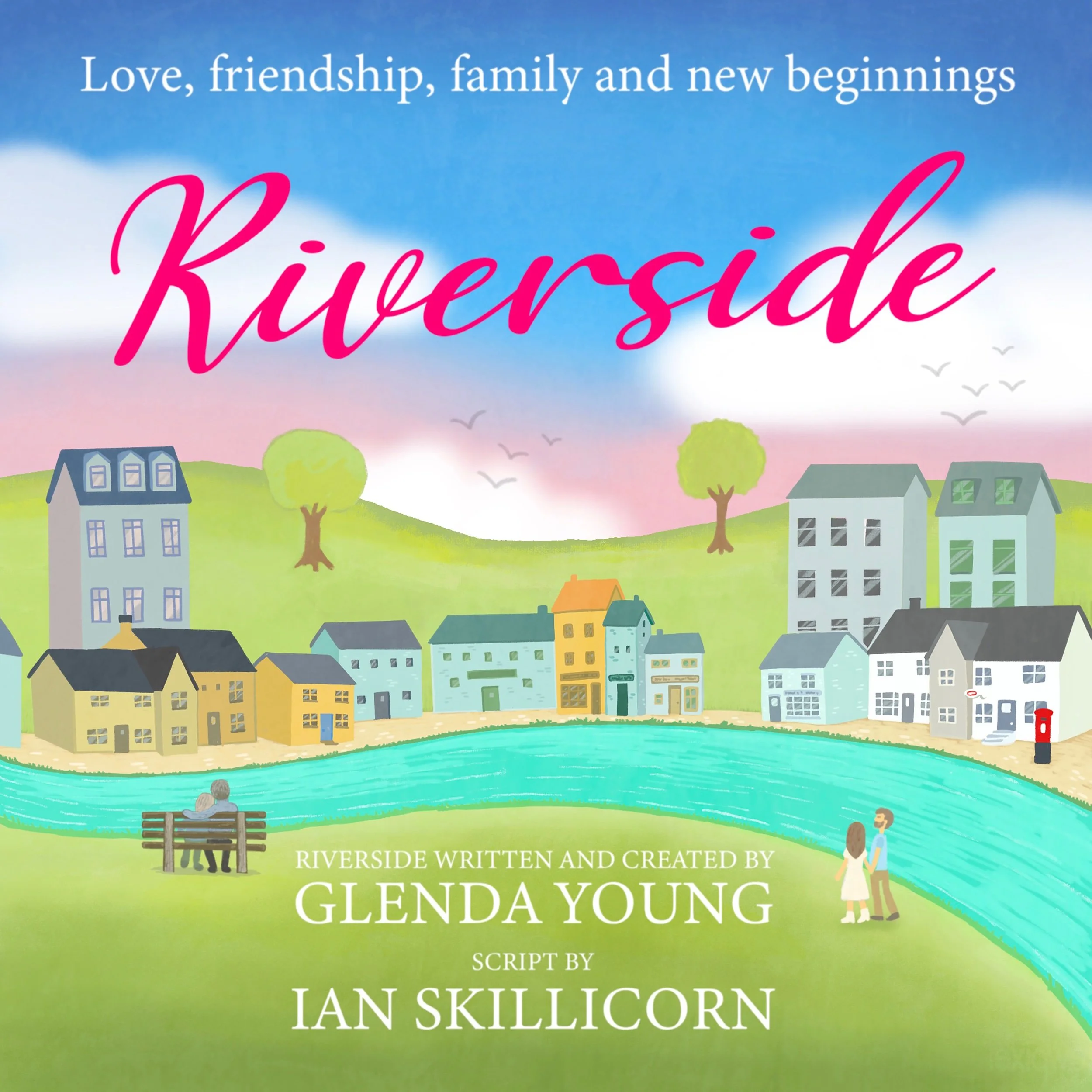 Riverside created by Glenda Young, scripted by Ian Skillicorn