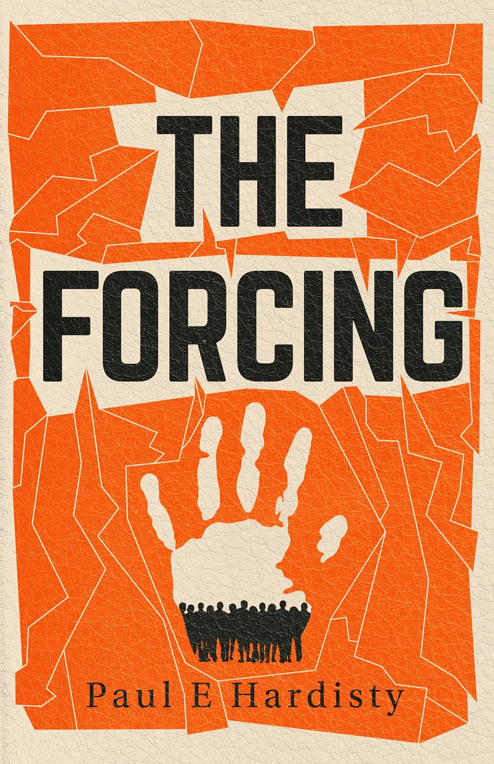 The Forcing by Paul E. Hardisty