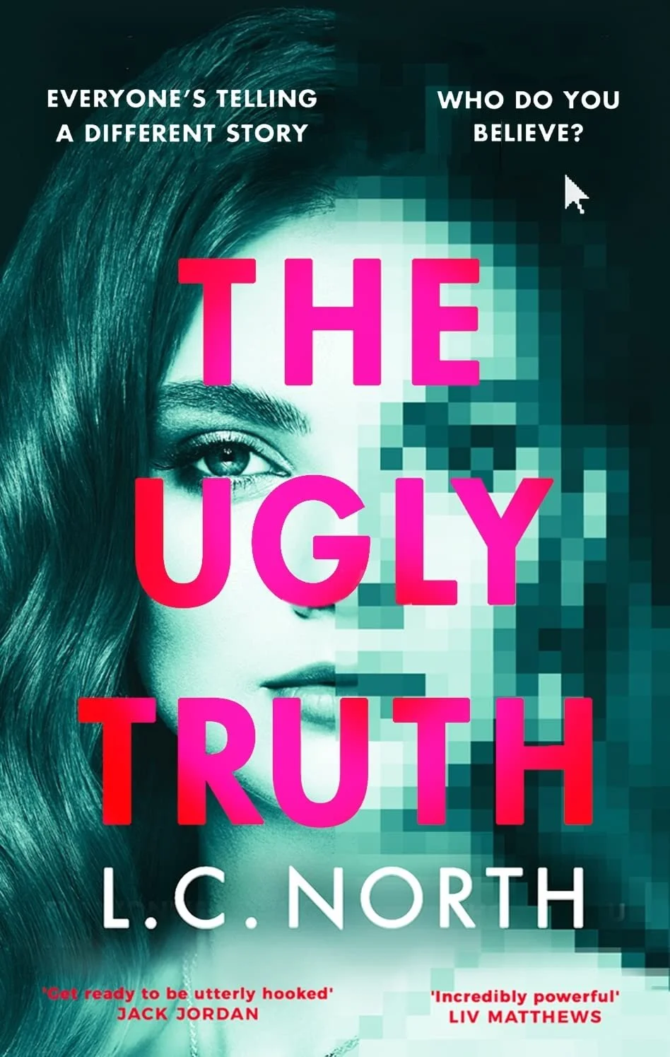 The Ugly Truth by L. C. North
