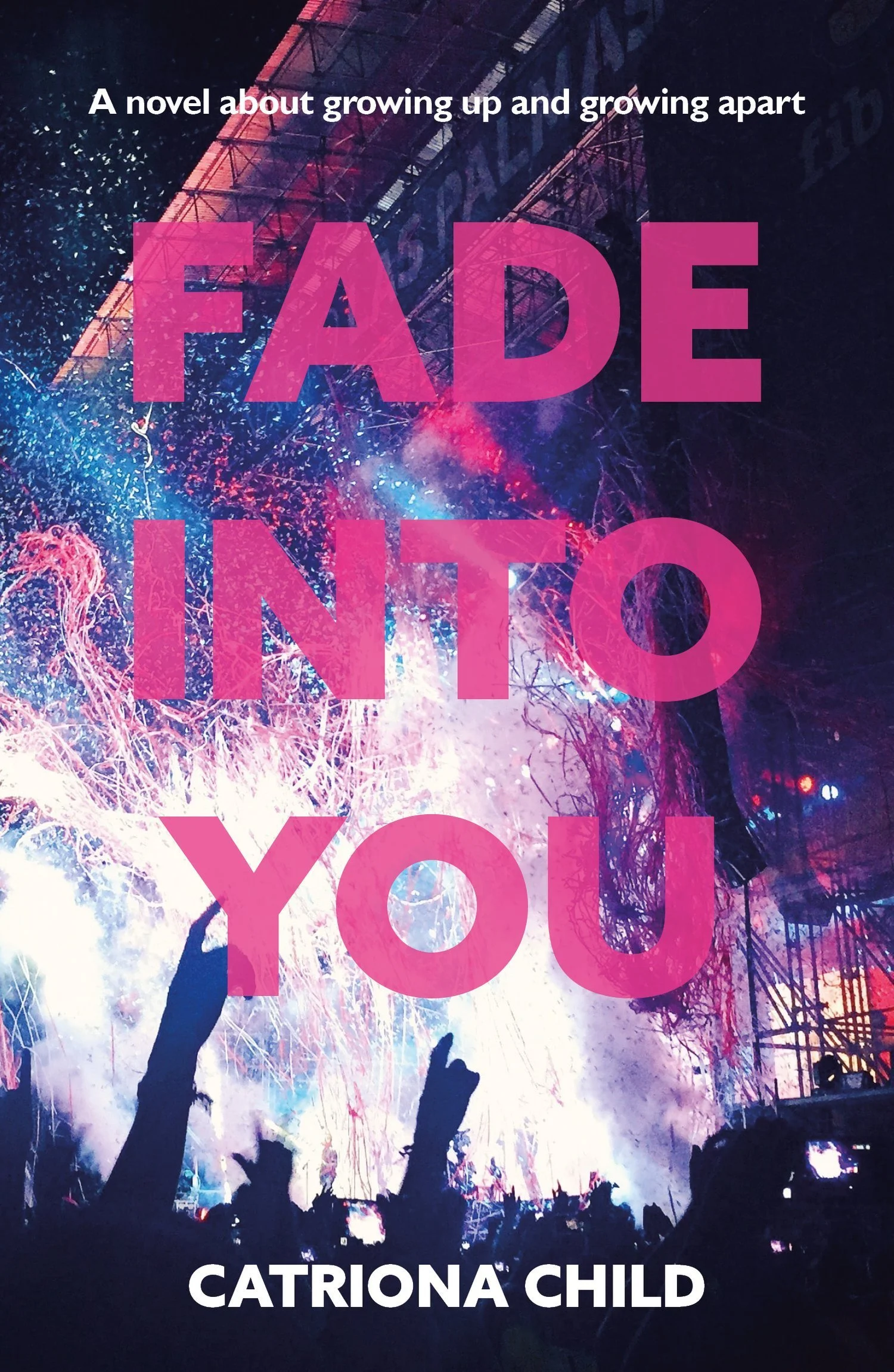 Fade Into You by Catriona Child