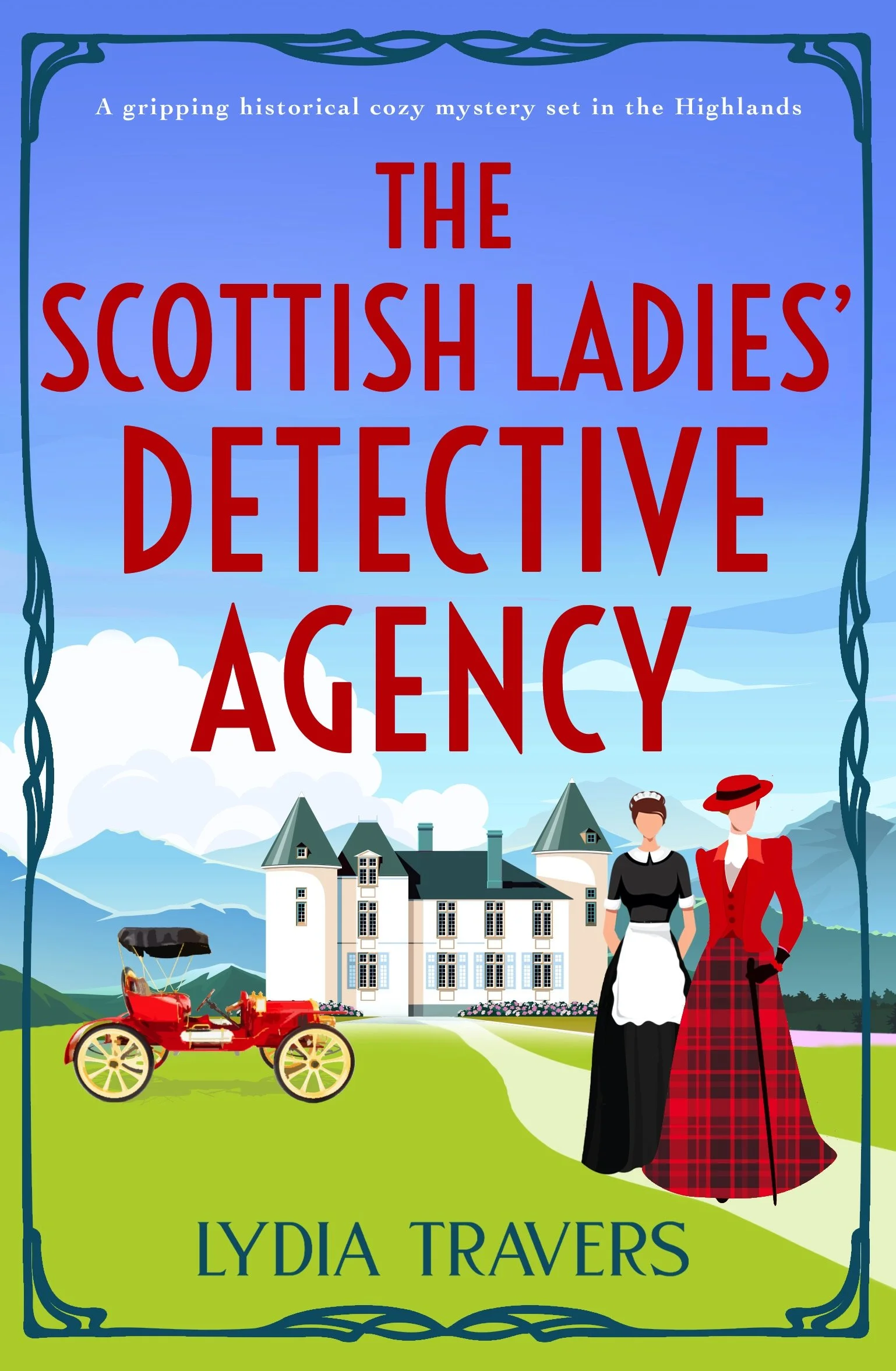 The Scottish Ladies Detective Agency by Lydia Travers