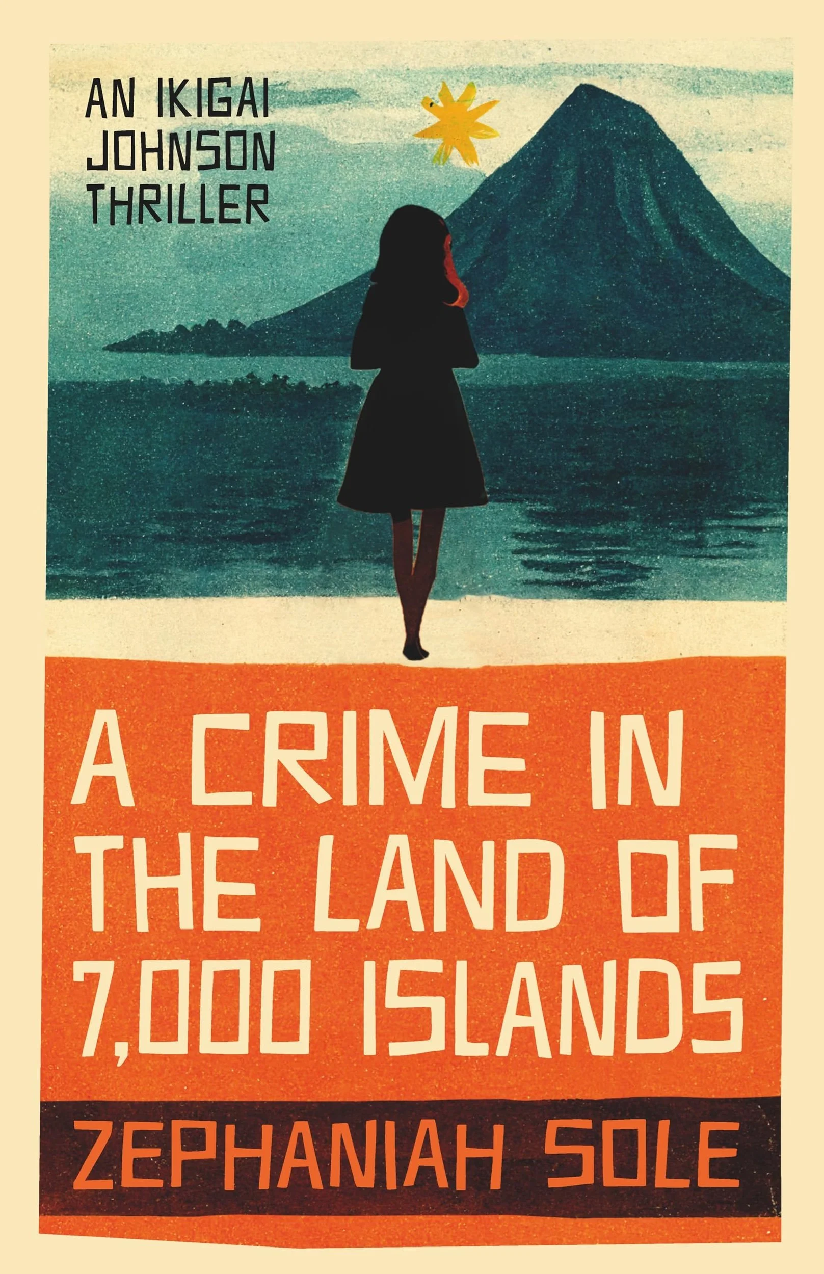 A Crime in the of 7000 Islands by Zephaniah Sole