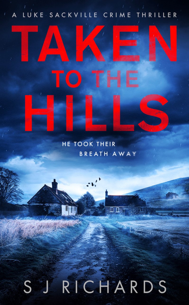 Taken to the Hills by S J Richards