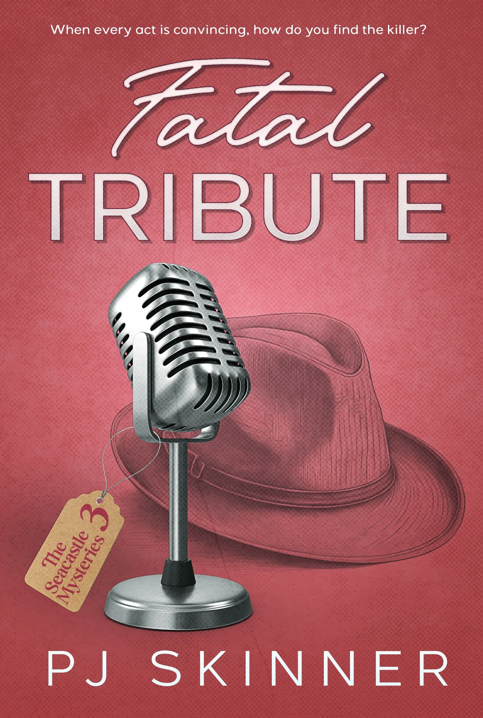 Fatal Tribute by PJ Skinner