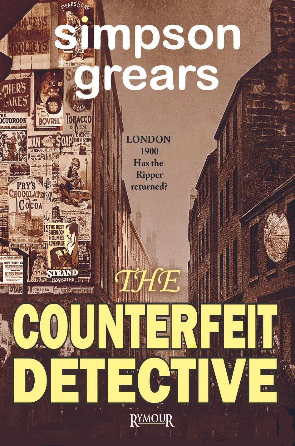 The Counterfeit Detective by Simpson Grears