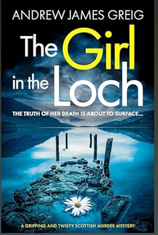 The Girl in the Loch by Andrew James Greig
