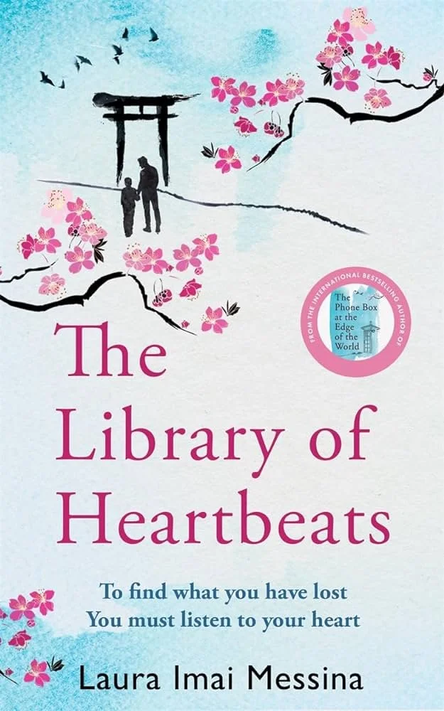 The Library of Heartbeats by Laura Imai-Messina