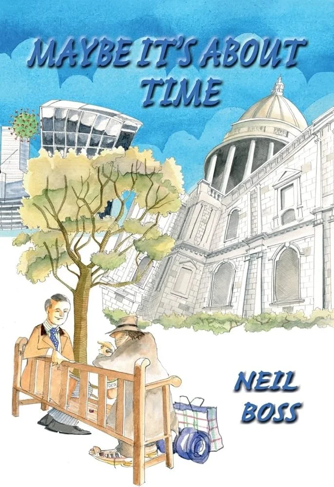 Maybe It’s About Time by Neil Boss