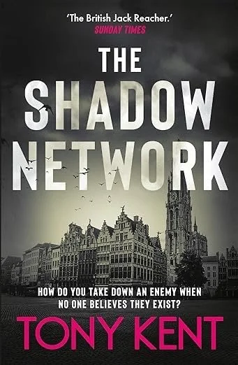 The Shadow Network by Tony Kent