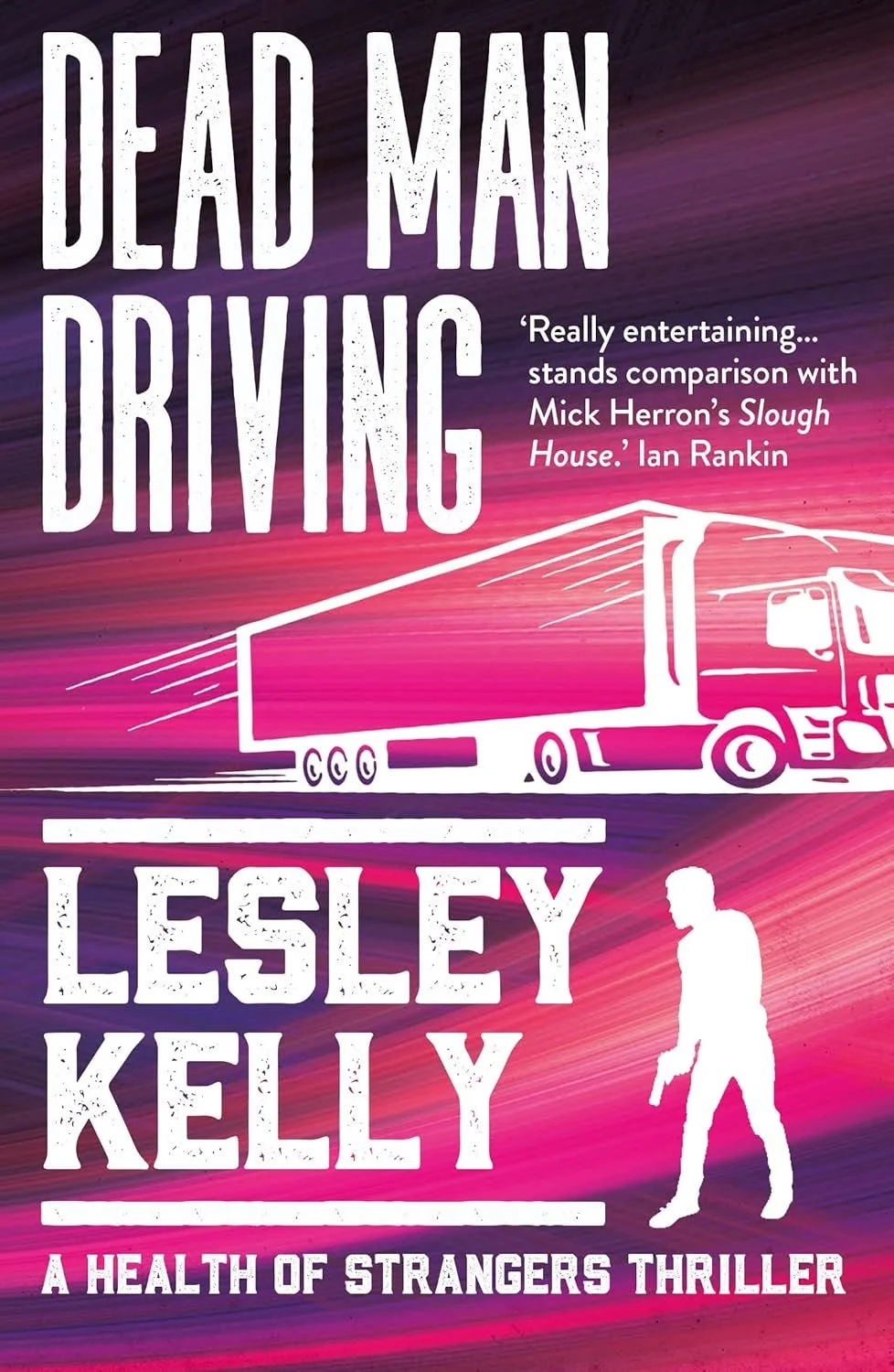 Dead Man Driving by Lesley Kelly 