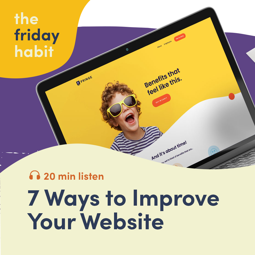 Episode 11: Seven Ways to Improve Your Website